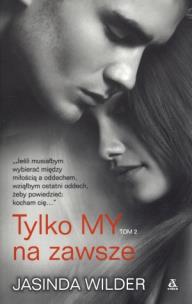 Okładka książki Tylko my T.2. Na zawsze