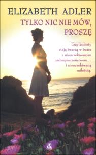 Okładka książki Tylko nic nie mów, proszę