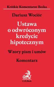 Okładka książki Ustawa o odwróconym kredycie hipotecznym. Komentarz