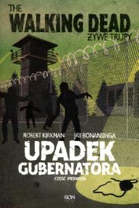 Okładka książki Walking Dead 3 - Upadek Gubernatora