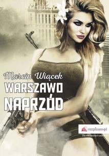 Okładka książki Warszawo naprzód