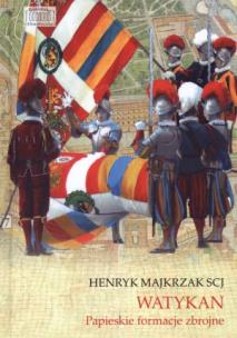 Okładka książki Watykan. Papieskie formacje zbrojne