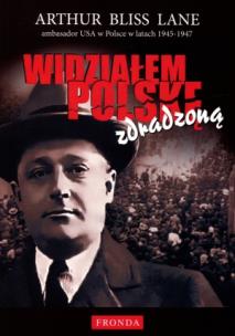 Okładka książki Widziałem Polskę zdradzoną