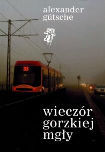 Okładka książki Wieczór gorzkiej mgły