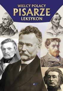 Okładka książki Wielcy Polacy. Pisarze
