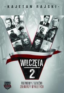 Okładka książki Wilczęta 2 Rozmowy z dziećmi Żołnierzy Wyklętych