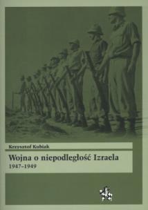 Okładka książki Wojna o niepodległość Izraela 1947-1949