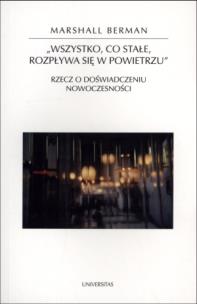Okładka książki Wszystko, co stałe, rozpływa się w powietrzu