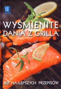 Okładka książki Wyśmienite dania z grilla