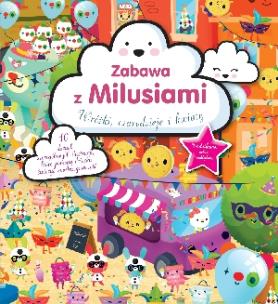 Okładka książki Zabawa z Milusiami. Wróżki, czarodzieje...