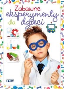 Okładka książki Zabawne eksperymenty dla dzieci