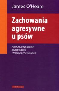 Okładka książki Zachowania agresywne u psów