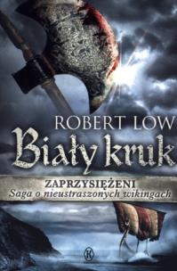Okładka książki Zaprzysiężeni Tom 3. Biały kruk