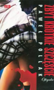 Okładka książki Zbyt krótkie szczęście