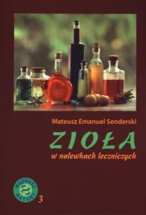 Okładka książki Zioła w nalewkach leczniczych