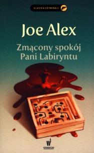 Okładka książki Zmącony spokój Pani Labiryntu