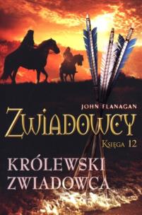 Okładka książki Zwiadowcy T.12 Królewski zwiadowca BR