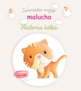 Okładka książki Zwierzątka mojego malucha - Historia kotka