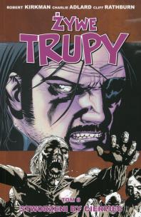 Okładka książki Żywe trupy Tom 8 Stworzeni by cierpieć
