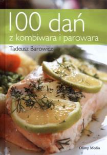 Okładka książki 100 dań z kombiwara i parowara