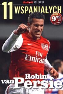 Okładka książki 11 wspaniałych. Część 5. Robin van Persie