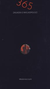 Okładka książki 365 zagadek o Wielkopolsce