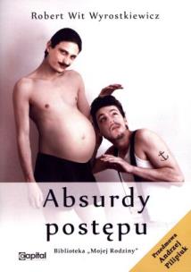 Okładka książki Absurdy postępu