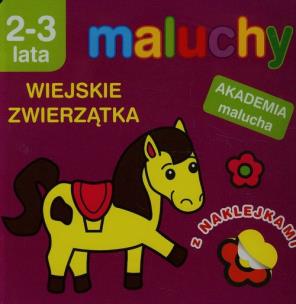 Okładka książki Akademia malucha - Maluchy. Wiejskie zwierzątka