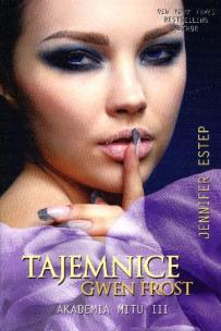 Okładka książki Akademia Mitu T.3 Tajemnice Gwen Frost