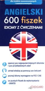 Okładka książki Angielski 600 fiszek - Idiomy z ćwiczeniami EDGARD
