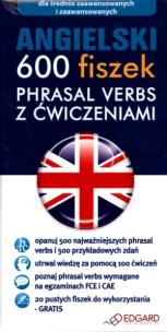Okładka książki Angielski 600 fiszek - Phrasal verbs z ćw. w.2011