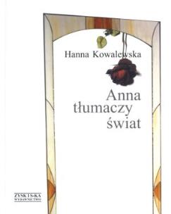 Okładka książki Anna tłumaczy świat - Hanna Kowalewska