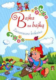Okładka książki Bajka za bajką. Zaczarowane królestwo
