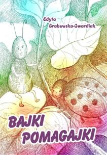 Okładka książki Bajki pomagajki