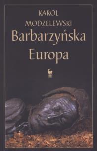 Okładka książki Barbarzyńska Europa