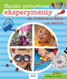 Okładka książki Bardzo pomysłowe eksperymenty do zrobienia...