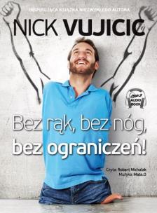 Bez rąk, bez nóg, bez ograniczeń! Audiobook. Autor: Nick Vujicic. Multiszop.pl Okładka książki Bez rąk, bez nóg, bez ograniczeń! Audiobook