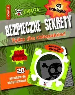 Okładka książki Bezpieczne sekrety. Tylko dla chłopaków!
