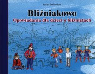 Okładka książki Bliźniakowo. Opowiadania dla dzieci o bliźniętach