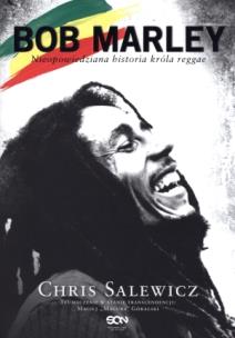 Okładka książki Bob Marley. Nieopowiedziana historia króla...