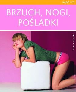 Okładka książki Brzuch, nogi, pośladki