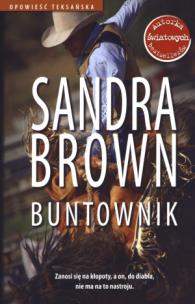 Okładka książki Buntownik.Opowieść teksańska 1