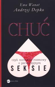 Okładka książki Chuć czyli normalne rozmowy o perwersyjnym seksie