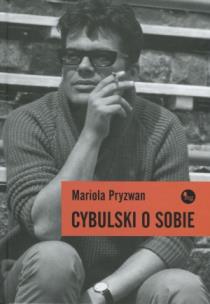 Cybulski o sobie. Autor: Mariola Pryzwan. Multiszop.pl Okładka książki Cybulski o sobie