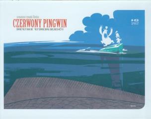 Okładka książki Czerwony Pingwin musi umrzeć