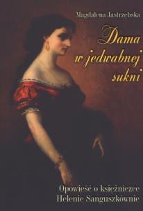 Okładka książki Dama w jedwabnej sukni. Opowieść o ... LTW