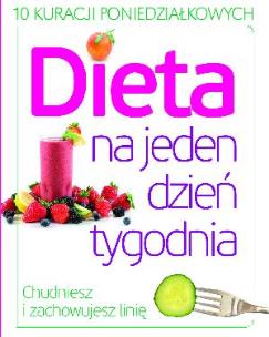 Okładka książki Dieta na jeden dzień tygodnia