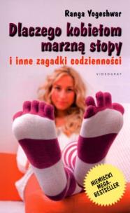 Okładka książki Dlaczego kobietom marzną stopy i inne...