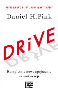 Okładka książki Drive. Kompletnie nowe spojrzenie na motywację