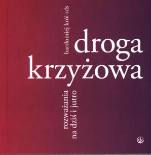 Okładka książki Droga krzyżowa. Rozważania na dziś i jutro